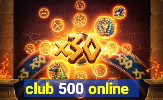 club 500 online